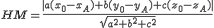 HM=\frac{|a(x_0-x_A)+b(y_0-y_A)+c(z_0-z_A)|}{\sqrt{a^2+b^2+c^2}}